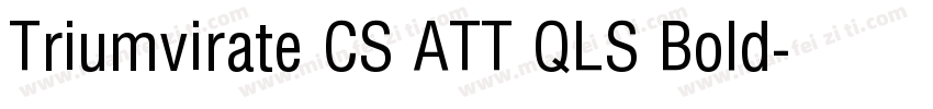 Triumvirate CS ATT QLS Bold字体转换